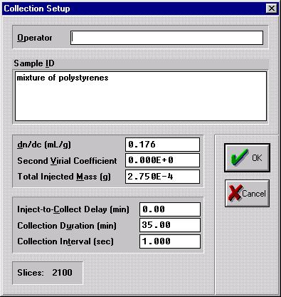 You can enter your name in the Operator box, and you can enter any sample information under Sample ID. You must enter your dn/dc value to obtain molecular weight information.