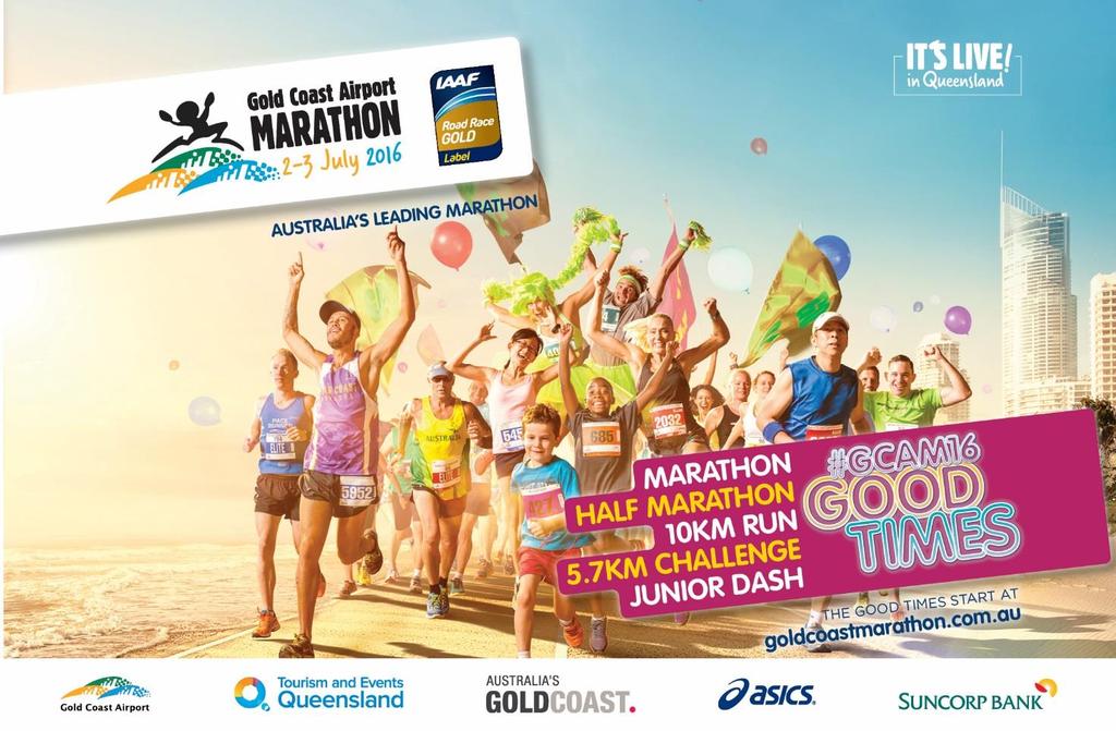 Gold Coast Airport Marathon Take on a personal challenge and run for the good times at Australia s leading marathon, the 2016 Gold Coast Airport Marathon to be held 2-3 July, in one of the most