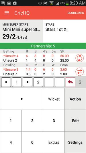 Select the batter who is on strike and select tick symbol (Android) or Done (ios) Select Non-Facing and select tick symbol (Android) or Done (ios) Bowling: Select Opening this will take you to the