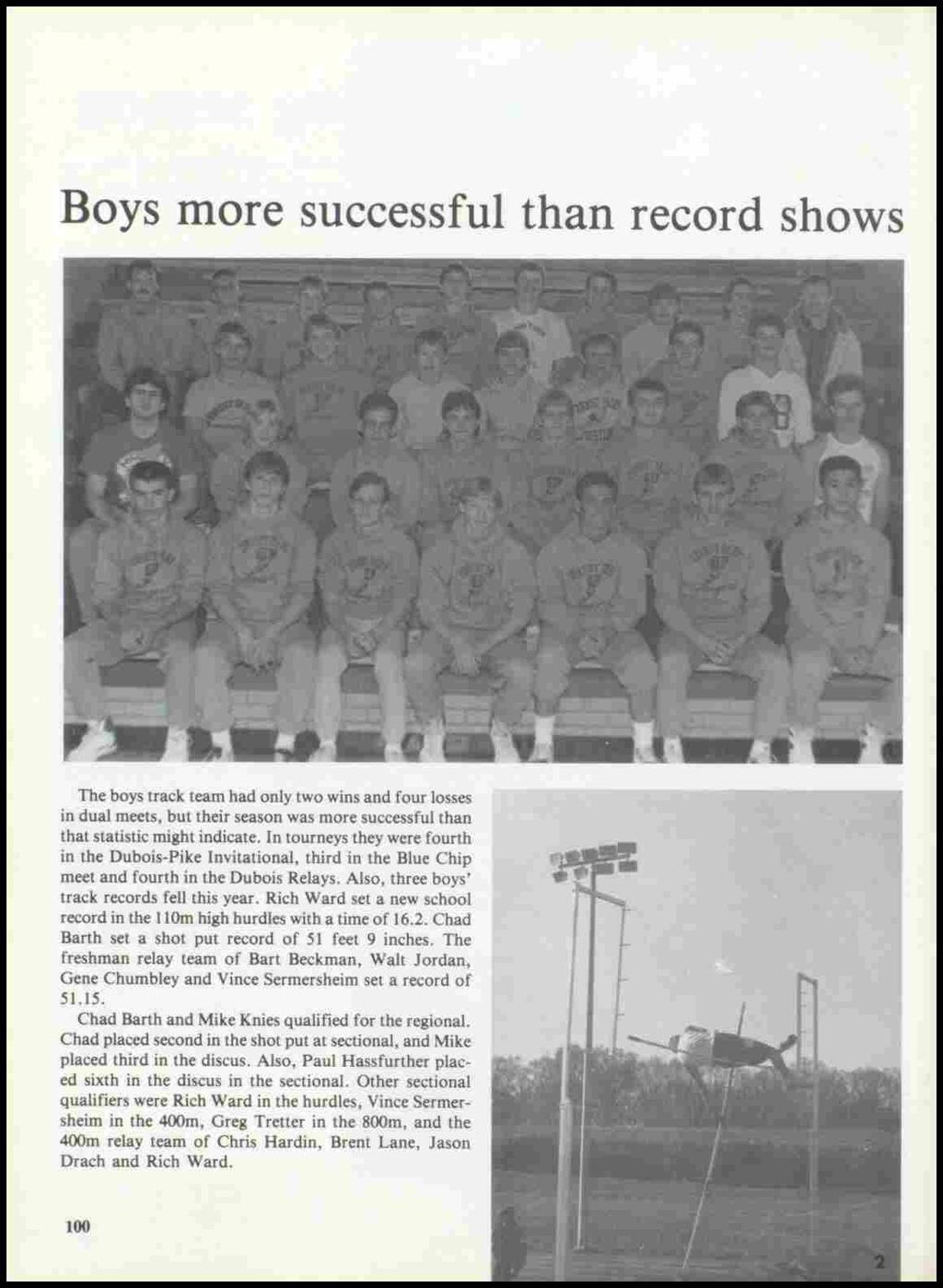 Boys more successful than record shows The boys track team had only two wins and four losses in dual meets, but their season was more successful than that statistic might indicate.