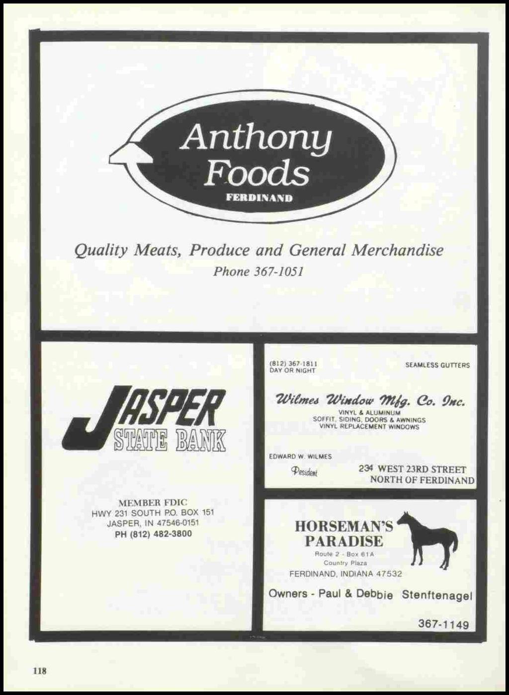 Quality Meats, Produce and General Merchandise Phone 367-1051 (812) 367-1811 DAY OR NIGHT SEAMLESS GUTTERS 1/Ji!metJ 1/JiJtatJw?lt/9. l?tj. 9Jtc. VINYL & ALUMINUM SOFFIT.