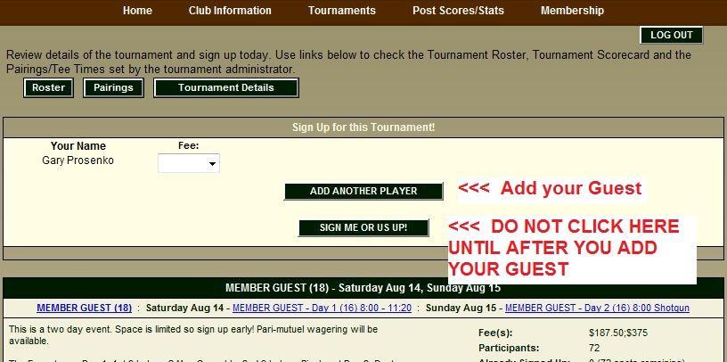 The Member Guest Tournament will ask for you to enter your guest. On the next page, select the correct fee. In this example the tournament entry is $375 for the team. Enter your guest's information.