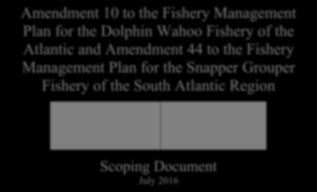 snapper fisheries and gear allocations in the commercial dolphin fishery.