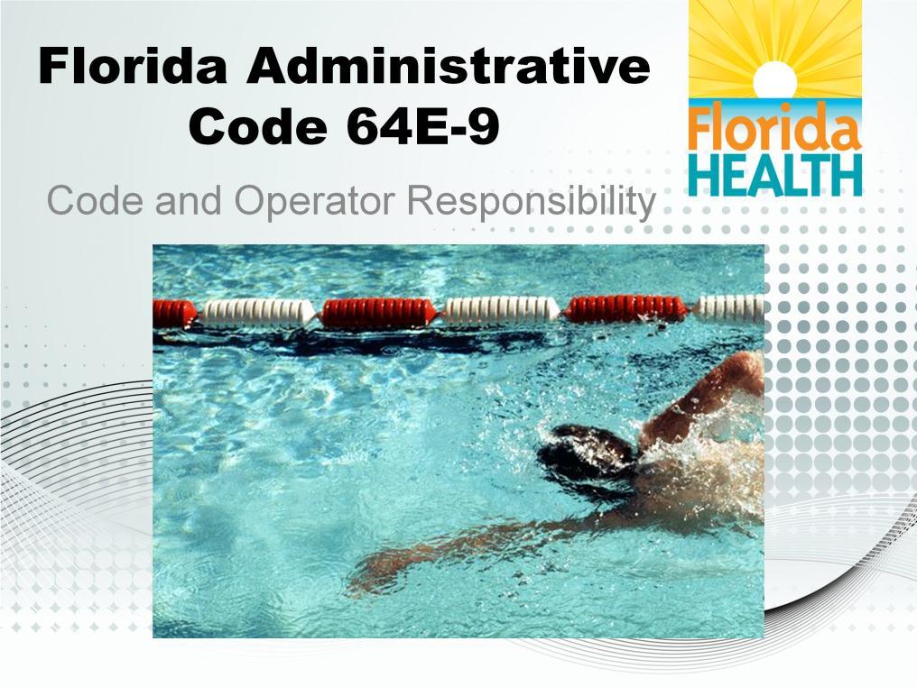 In this presentation we will talk about Florida Administrative Code, 64E-9