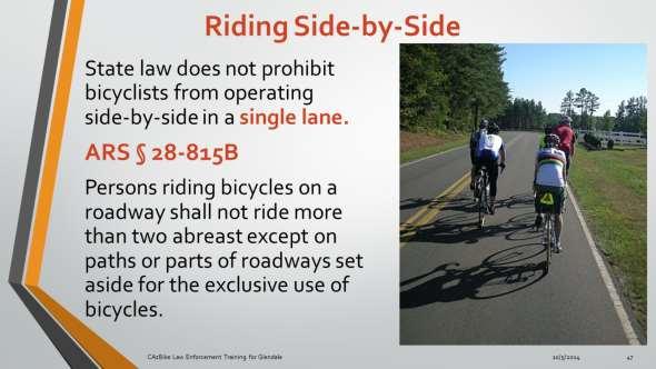 Bicyclists often ride side by side to communicate with one another, to increase visibility (improving safety), to discourage unsafe passing in narrow lanes and to
