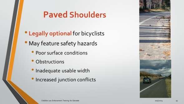 Paved shoulders are legally optional for bicyclists to use.