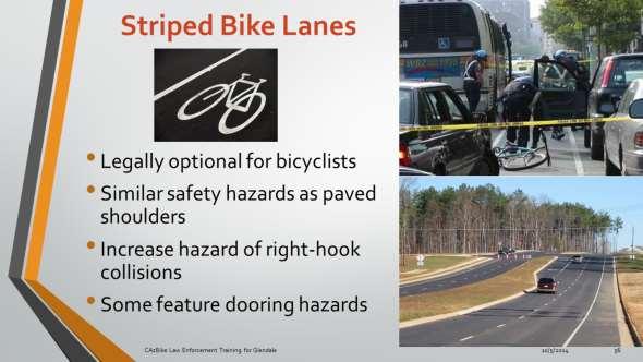 Striped bike lanes look and perform much like paved shoulders, and are also legally optional for cyclists to use.