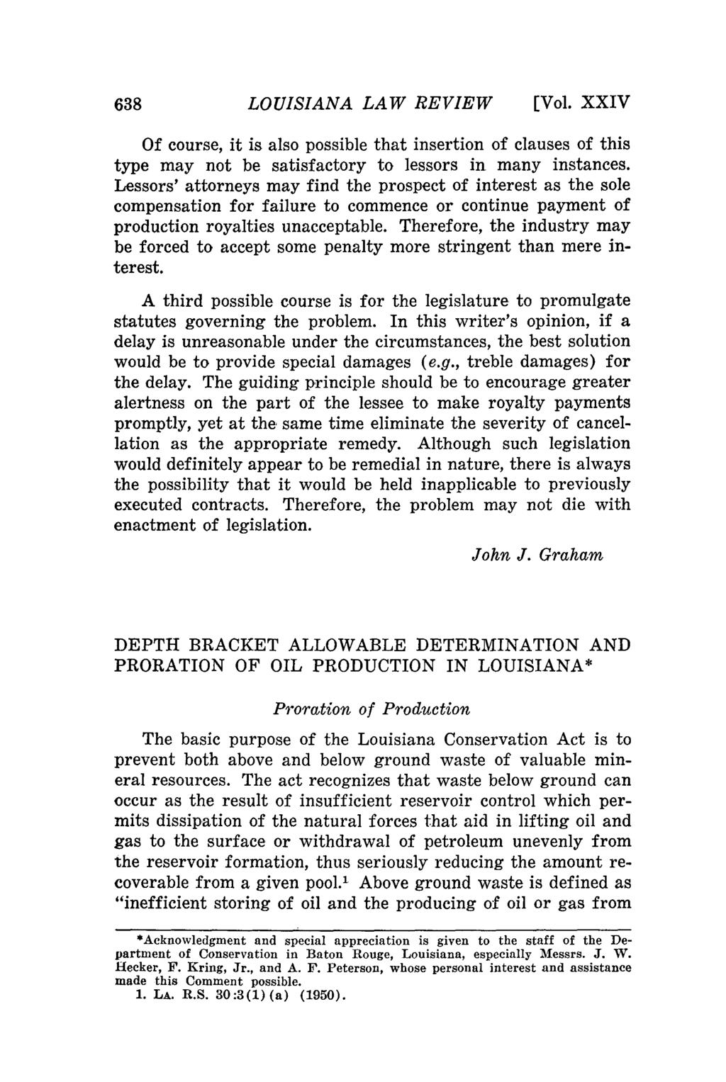 LOUISIANA LAW REVIEW [Vol. XXIV Of course, it is also possible that insertion of clauses of this type may not be satisfactory to lessors in many instances.
