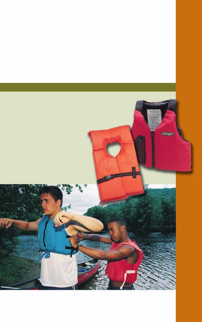 WATERCRAFT ADVENTURE SAFETY Emergency Whistle and Rescue Knife Since you will be wearing your PFD at all times, emergency items attached to it will be close at hand if you need them: Clipped to a