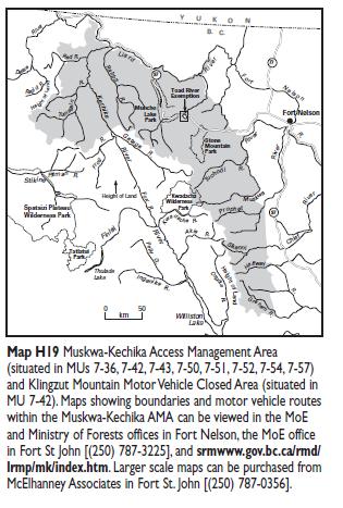 Regulation 8 The current regulations are Map H19 in the hunting sypsis, Muskwa-Kechika Access Management Area.