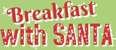 You better watch out; you better not pout -- Santa Claus is coming to town SATURDAY, December 6th, and he's making a stop at Rolling Hills Country Club for breakfast.