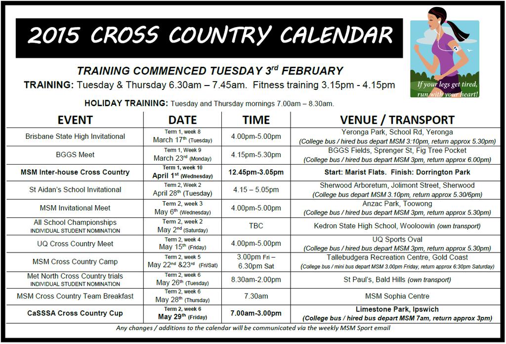 The College Cross Country will be held on Wednesday 1 st April from 12.45 to 3.00pm. Students may wear sports uniform on this day.