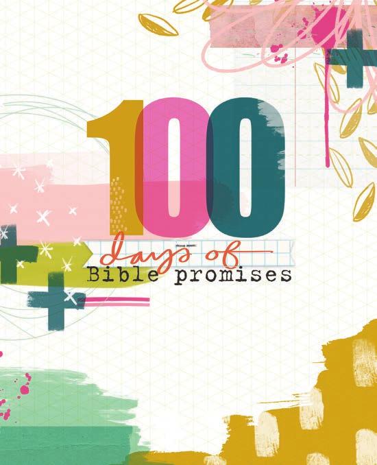 100 Days of Bible Promises A Devotional Journal Stiff Paperback Book Page Count: 208 pages Price: $16.99 UPC: 0-81983-64189-3 Prime: 71925 ISBN: 978-1-68408-216-2 6.