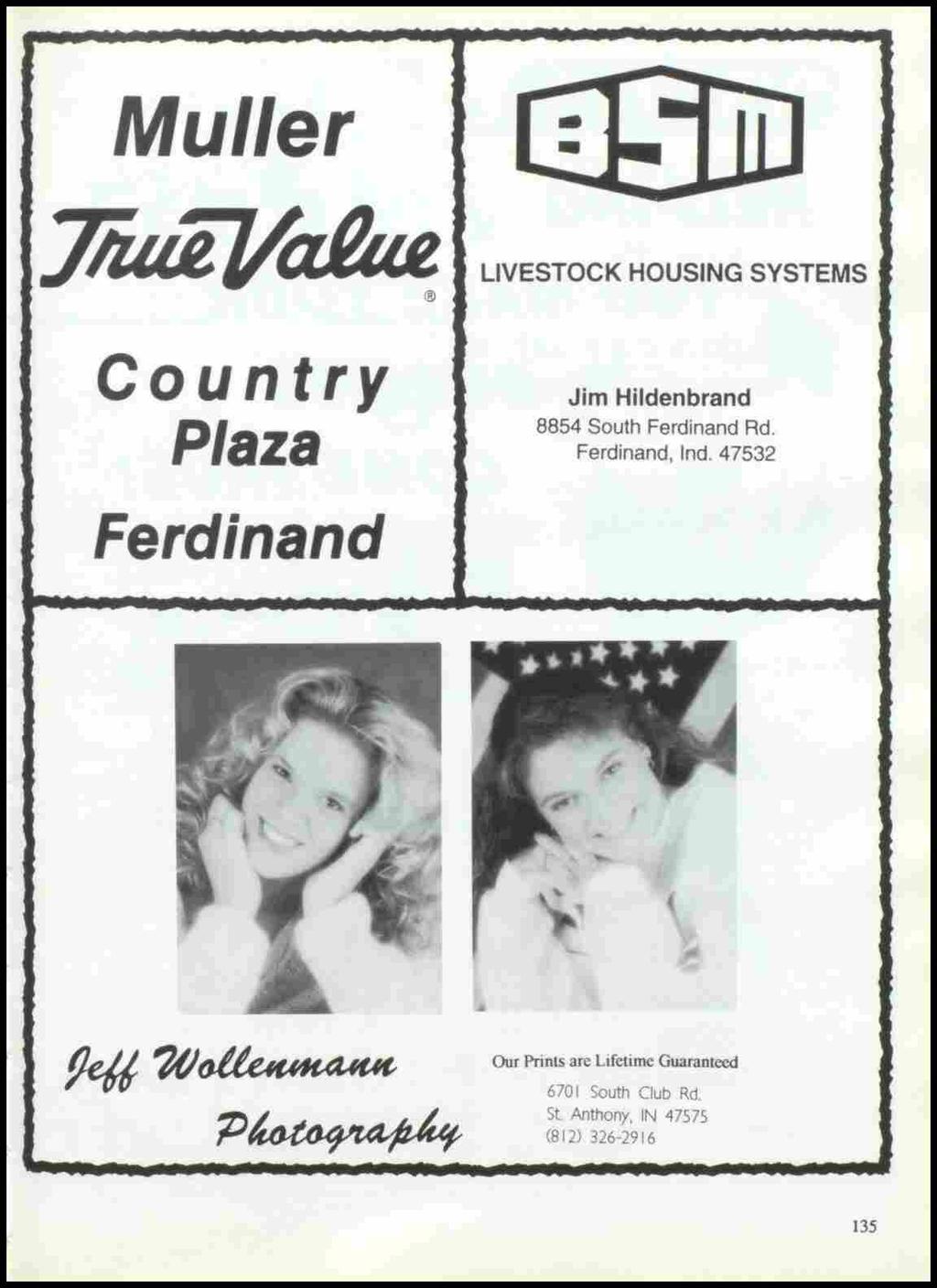 Muller ~Va&«Country Plaza LIVESTOCK HOUSING SYSTEMS Jim Hildenbrand 8854 South Ferdinand Rd. Ferdinand, Ind.