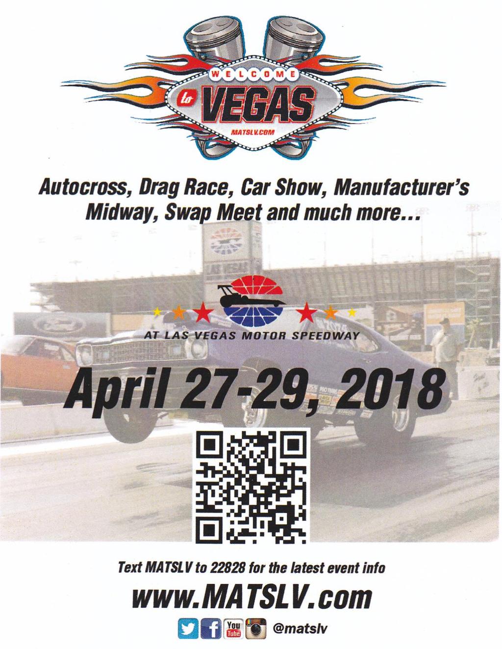 APRIL 2018 - SCHEDULE OF EVENTS Continued: 22 Earth Day 25 Administrative Professionals Day 27 th 29 th Mopars At The Strip Las Vegas Motor