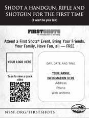 NSSF Advertising First Shots signature advertising utilizes print, radio and television ads. NSSF will complete the editing of the ads to include your event and facility information.