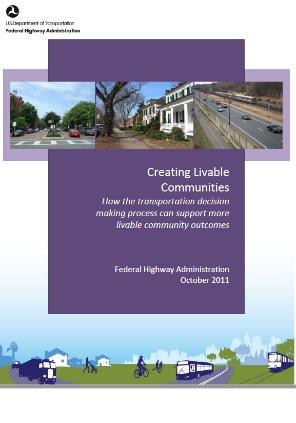 Focus on Creating Livable Communities Livability Principles and the HUD-DOT-EPA Partnership for Sustainable