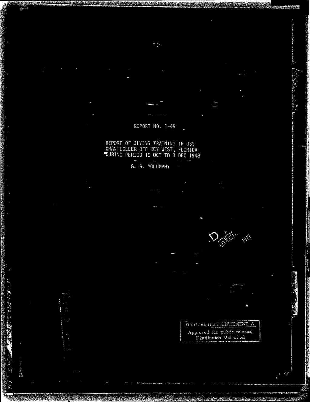 1-49 REPORT OF DVNG TRANNG N USS CHANTCLEER OFF KEY WEST, FLORDA TURNG PEROD 19 OCT TO 3 DEC 1948 G.