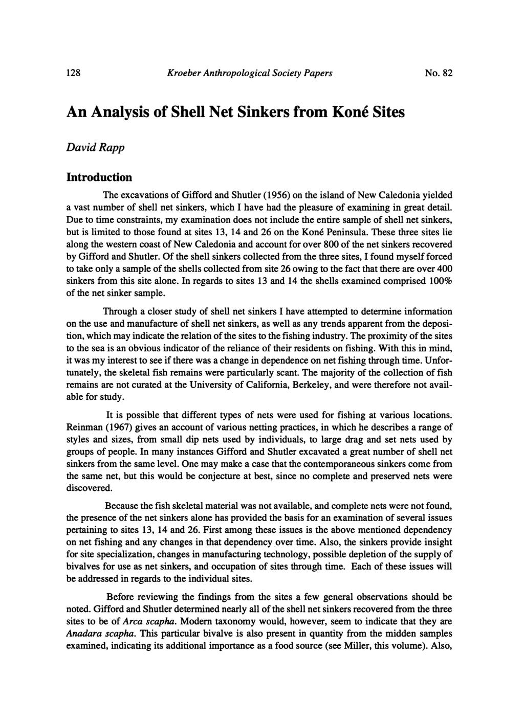 128 Kroeber Anthropological Society Papers An Analysis of Shell Net Sinkers from Kone Sites David Rapp Introduction The excavations of Gifford and Shutler (1956) on the island of New Caledonia