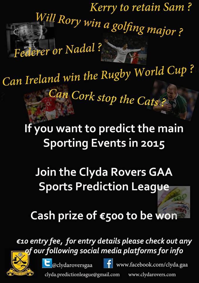 Clyda Prediction League The inaugural Clyda Rovers prediction league kicked off this year and the club would like to thank all those who sold or purchased tickets for this event.