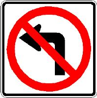 Turn Prohibition Description: Turn Prohibition sign The purpose of a Right (Left) Turn Prohibition sign is