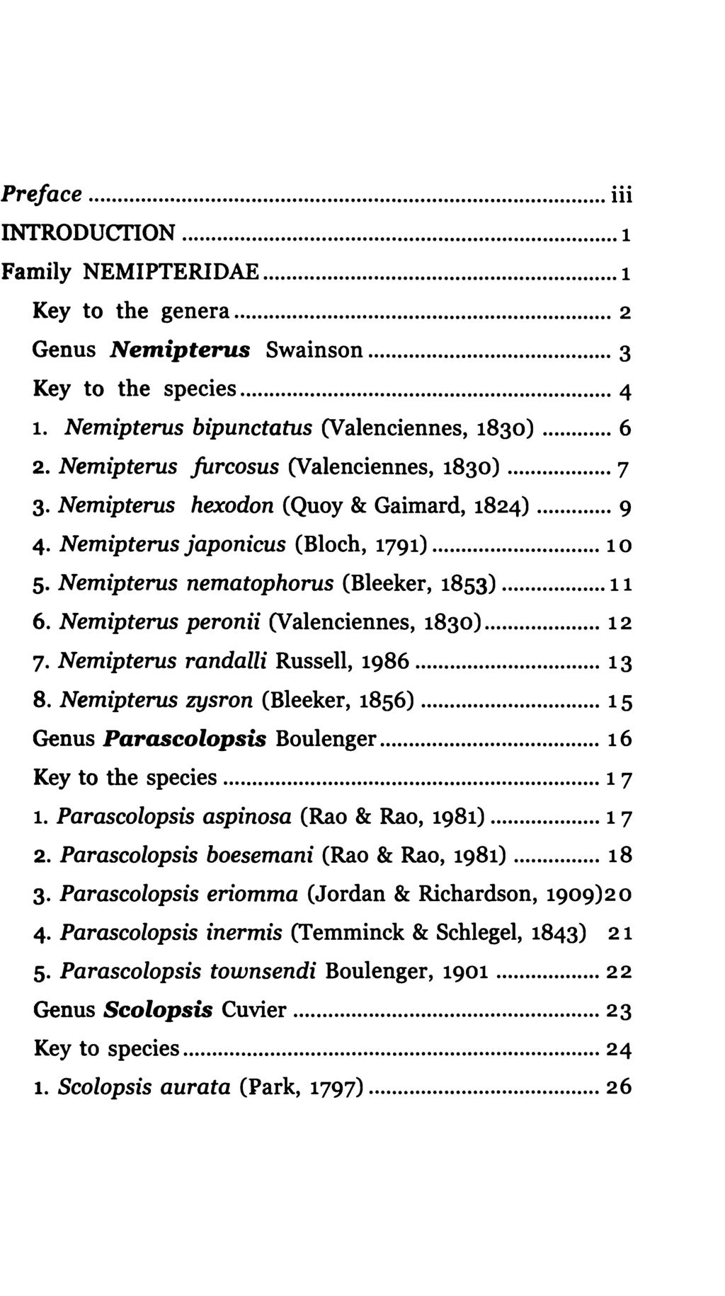 P.-1: "~.I(l~~... III ~c:>][)1lj~c:>~... 1 Family ~EMIPTERIDAE... 1 Key to the genera... 2 Genus Nemipterus Swainson... 3 Key to the species... 4 1. N~mipt~rus bipun~t(ltus (Valenciennes, 1830)... 6 2.