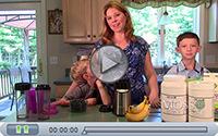 Watch Gina Fasser, M.S. share helpful tips as she prepares fresh fruit + protein shakes for her children!