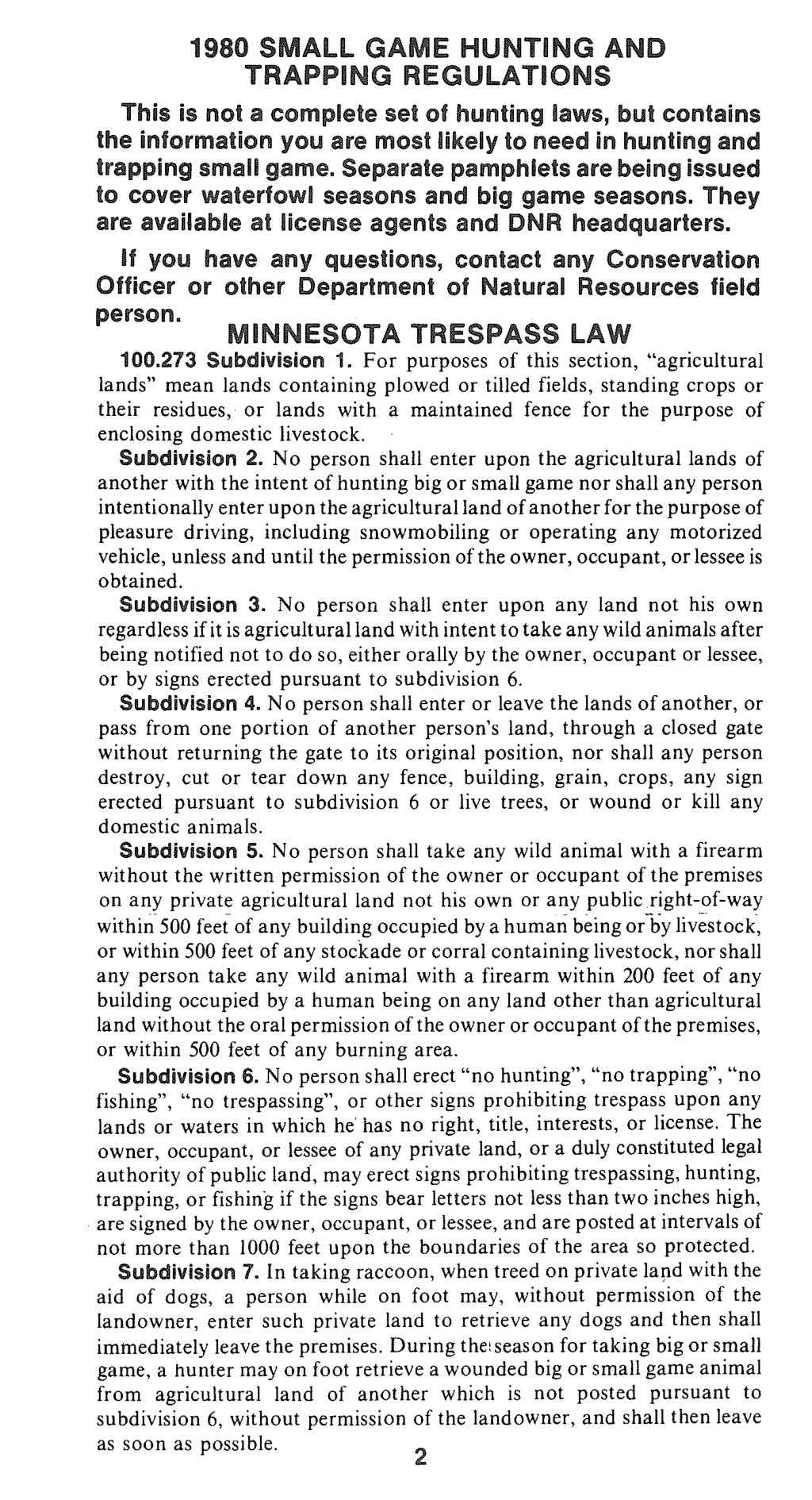 1980 SMALL GAME HUNTING AND TRAPPING REGULATIONS This is not a complete set of hunting laws, but contains the information you are most likely to need in hunting and trapping small Separate pamphlets