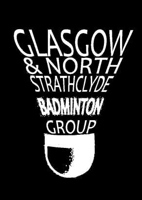 I N V I T A T I O N Dear Badminton Friends Glasgow and North Strathclyde Group and Glasgow Sport would like to invite you to the third edition of the Glasgow