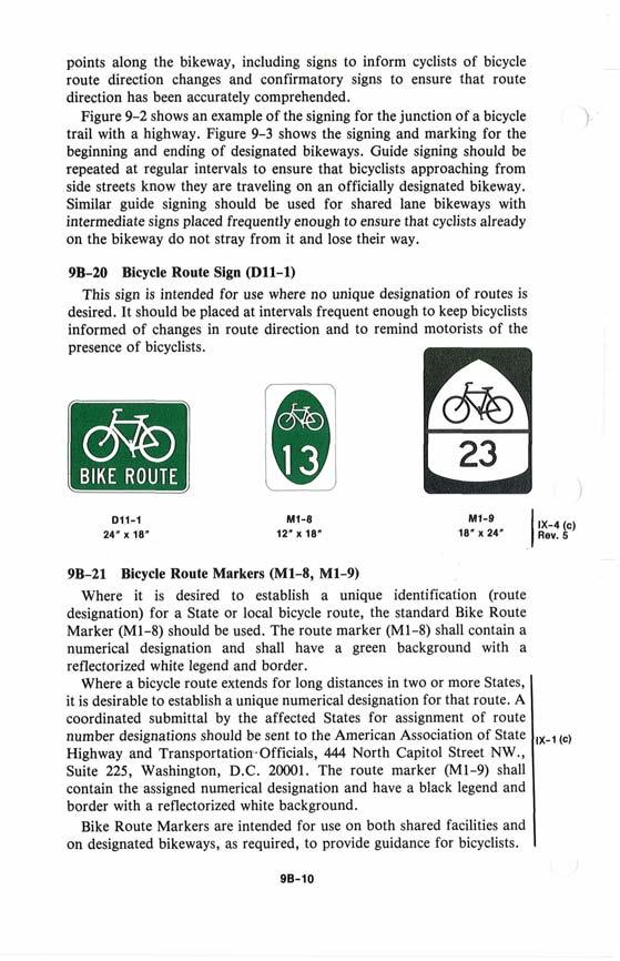points along the bikeway, including signs to inform cyclists of bicycle -.- route direction changes and confirmatory signs to ensure that route direction has been accurately comprehended.
