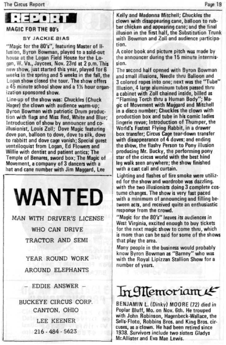 The Circus Report Page 19 MAGIC FOR THE 80's BY JACKIE BIAS "Magic for the 80'$", featuring Master of II* lusion, Byron Bowman, played to a sold-out house at the Logan Field House for the Logan. W.