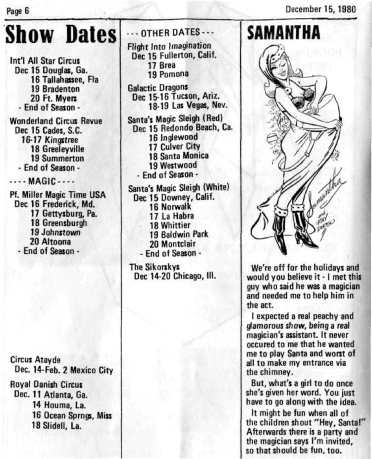 Page6 December 15,1980 Show Dates Int'l All Star Circus Dec 15 Douglas, Ga. 16 Tallahassee, Fla 19 Bradenton 20 Ft. Myers End of Season Wonderland Circus Revue Dec 15 Cades, S.C. 16-17 Kingstree 18 Greeieyville 19 Summerton End of Season - --MAGIC- Pf.
