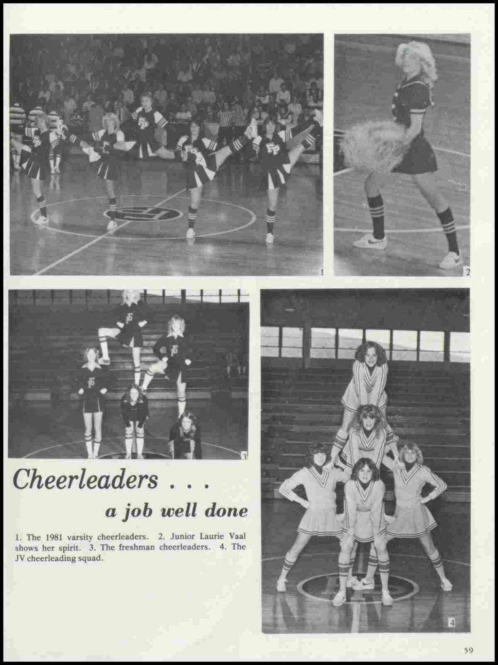 Cheerleaders a job well done 1. The 1981 varsity cheerleaders. 2.