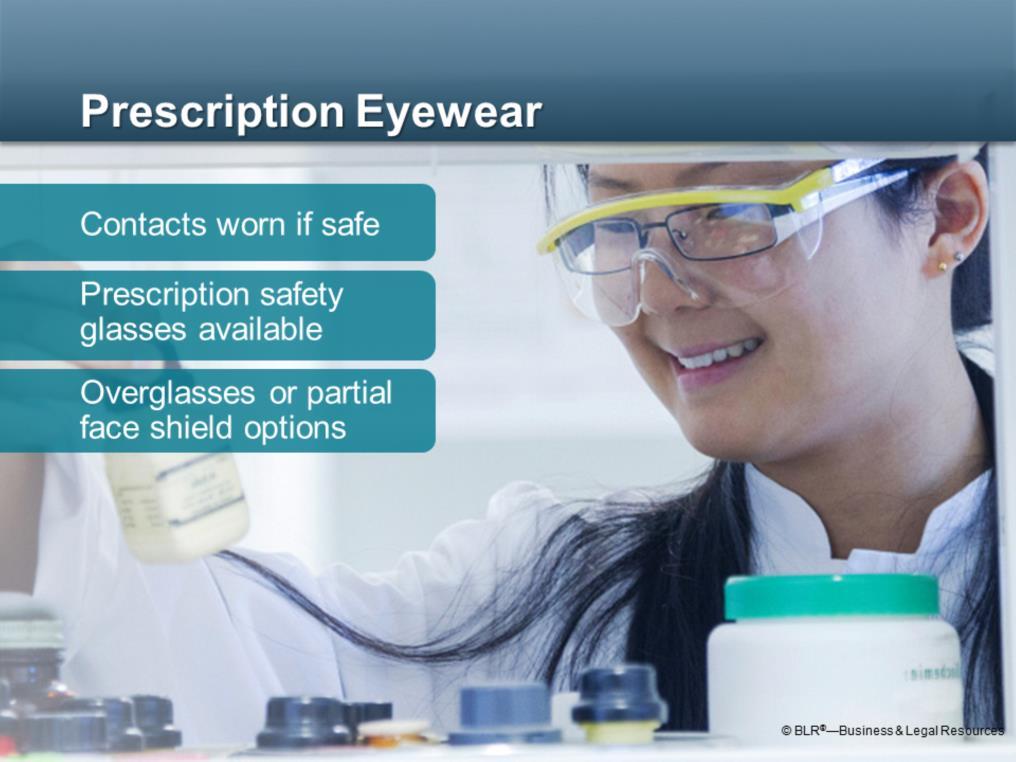 If you already wear prescription eyewear, there are some important safety points to know.