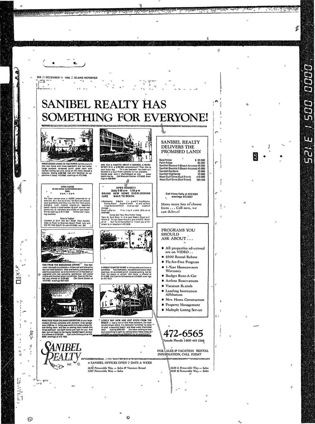 20A D DECEMBER 11 1986 ISLAND REPORTER SANIBEL REALTY HAS SOMETHING FOR EVERYONE! f SANIBEL REALTY DELIVERS THE PROMISED LAND!
