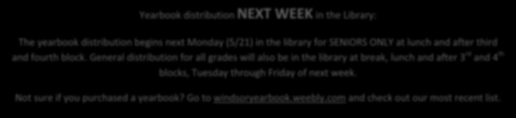 Seniors: Be sure to stop by the library before Wednesday to see if you have any overdue books or fines.