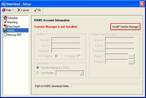 Click on IVANS box on the left then locate and select the button "Install Transfer Manager.