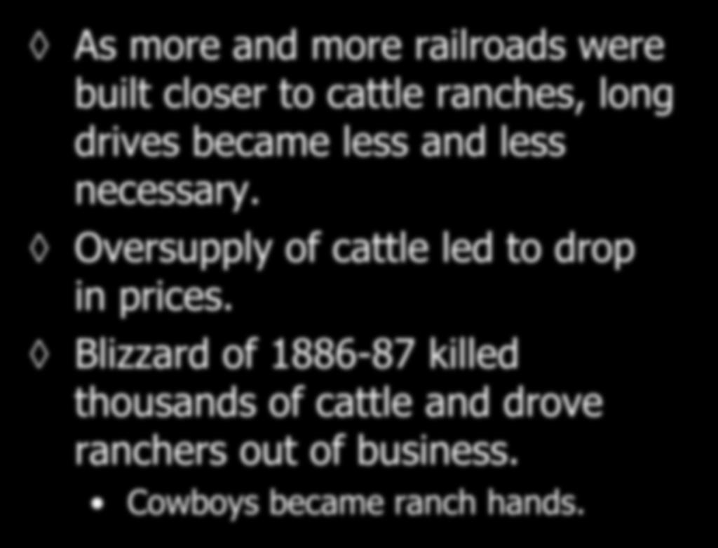 ranches, long drives became less and less