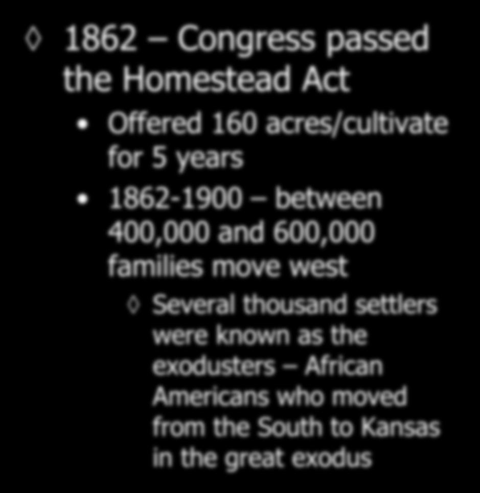 Farming the Great Plains 1862 Congress passed