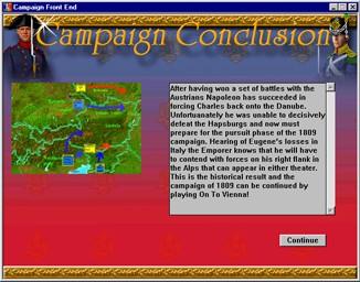 Additional Features In general, each battle outcome will cause the campaign to branch to the next Situation in the campaign.