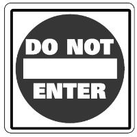 21 DO NOT ENTER Stop. Do not go into this area. It is dangerous.