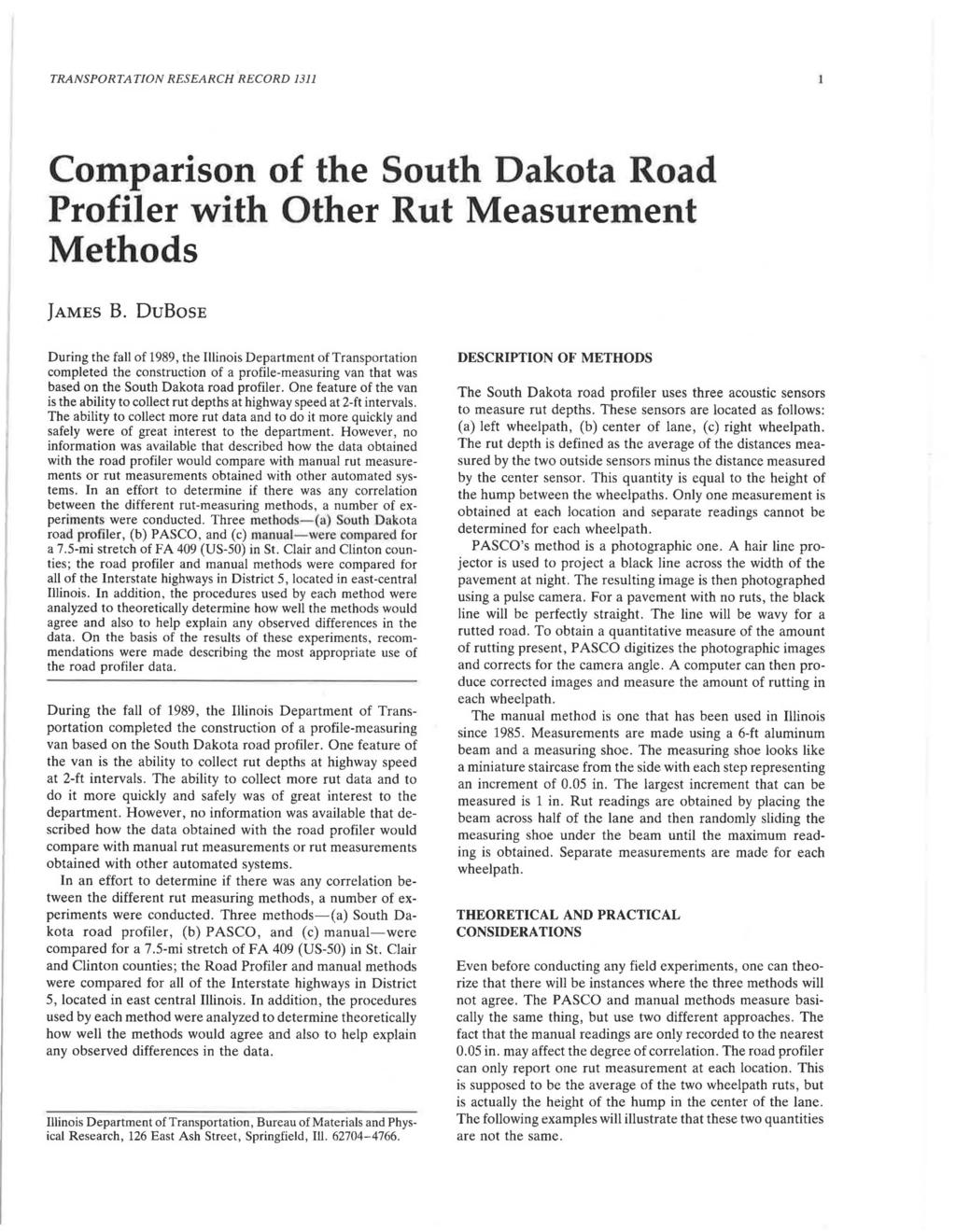 TRANSPORTATION RESEARCH RECORD 1311 Comparison of the South Dakota Road Profiler ith Other Rut Measurement Methods ]AMES B.