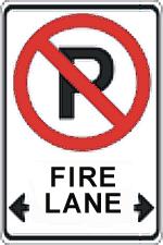 6.5 Fire Lane Signs Fire lanes are designated areas on private property where signs are installed to strictly prohibit parking.