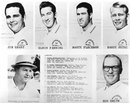 2017-18 HOUSTON MEN S GOLF NCAA TEAM NATIONAL CHAMPIONS 1965 NCAA National Champions 1964 NCAA National Champions (Top Row, L-R): Jim Grant, Elwin Fanning, Marty Fleckman and Randy Petri.