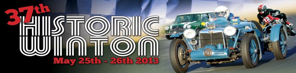 DEAR COMPETITOR The Victorian Austin Seven Club cordially invites you to compete in our 37 th Historic Winton meeting to be held Sat 25th & Sun 26 th May 2013 at Winton Motor Raceway.