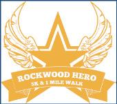 Rockwood Hero 5K & 1 Mile Walk HONORING ROCKWOOD ALUMNI AND FIRST RESPONDERS WHO HAVE BEEN LOST IN THE LINE OF DUTY Rockwood Hero 5K & 1 Mile Walk SAVE THE DATE: MAY 16, 2015