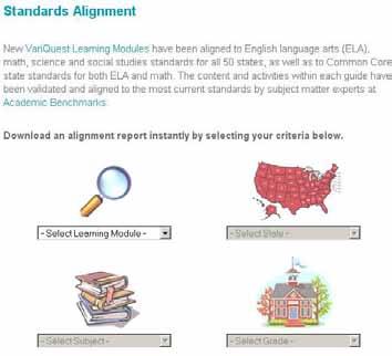All 12 Learning Modules are aligned to individual state standards as well as the Common Core State Standards for English language arts and math, and include an Activity Guide containing 10