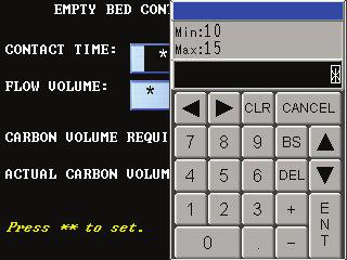 Section 4.6 INTERFACE SETUP EMPTY BED CONTACT TIME SETUP 1. Press EBCT Setup button. 2. The following menu options will appear. Press inside the blue box to set each parameter.