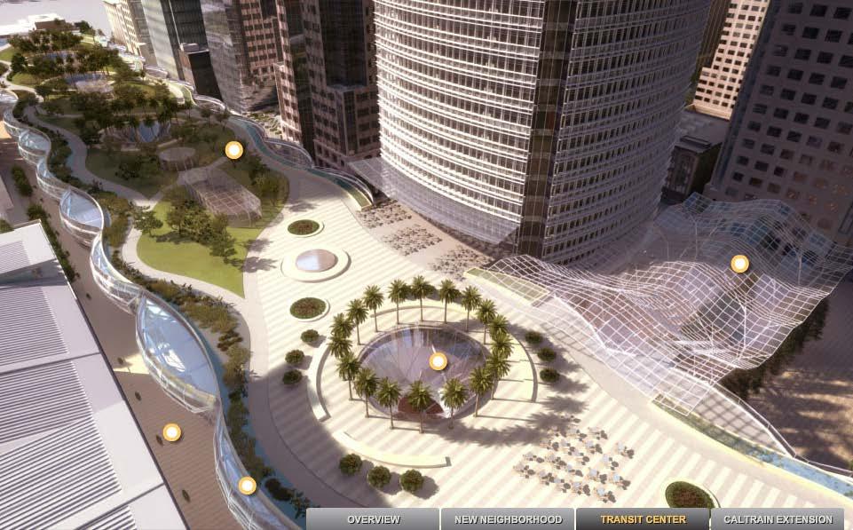 Future potential of mass transit extension Transbay Transit Center Project is a visionary transportation and housing project that transforms downtown San Francisco and the San Francisco Bay Area s