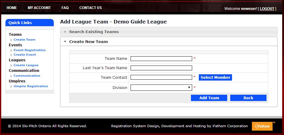 Figure 9 - Creating a new Team Enter in the name of the New Team and, if available, Last Year s Team Name Select the Division of play for this Team o Only the Divisions